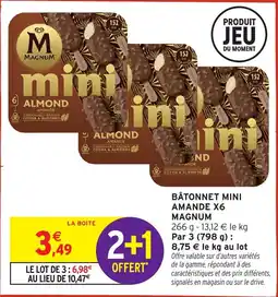 Intermarché Bâtonnet mini amande x6 magnum offre