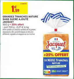 Intermarché Grandes tranches nature sans sucre ajouté jacquet offre