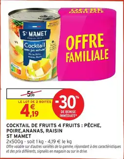 Intermarché Cocktail de fruits 4 fruits : pêche, poire, ananas, raisin st mamet offre