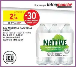 Intermarché EAU MINÉRALE NATURELLE NATIVE offre
