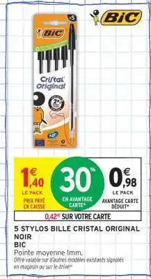 Intermarché 5 STYLOS BILLE CRISTAL ORIGINAL NOIR offre
