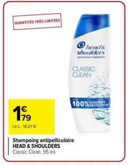 Carrefour Shampoing antipelliculaire HEAD & SHOULDERS offre