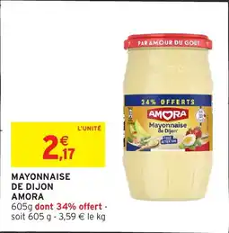 Intermarché Mayonnaise de dijon amora offre
