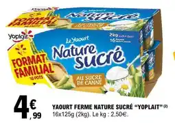 E.Leclerc YAOURT FERME NATURE SUCRÉ “YOPLAIT” offre