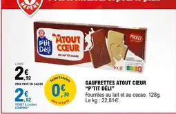 E.Leclerc Gaufrettes Atout Cœur 'P'tit Deli' offre