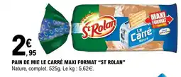 E.Leclerc PAIN DE MIE LE CARRÉ MAXI FORMAT “ST ROLAN” offre