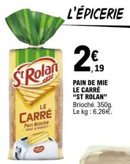 E.Leclerc PAIN DE MIE LE CARRÉ “ST ROLAN” offre