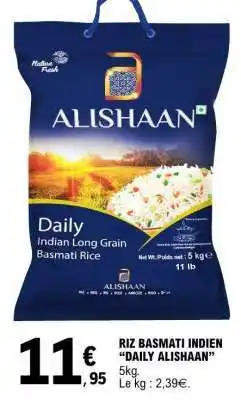 E.Leclerc RIZ BASMATI INDIEN 'DAILY ALISHAAN' offre