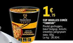 E.Leclerc CUP NOUILLES CORÉE “TANOSHI” offre