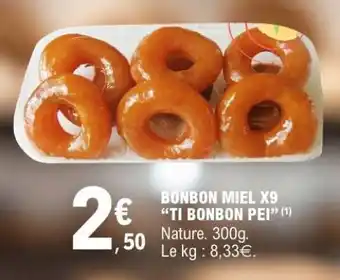 E.Leclerc BONBON MIEL X9 “TI BONBON PEI” offre