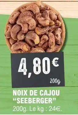 E.Leclerc NOIX DE CAJOU SEEBERGER offre
