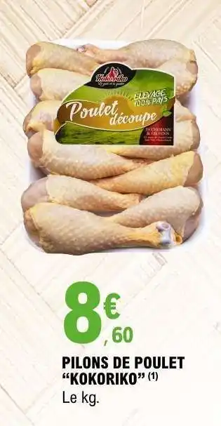 E.Leclerc Pilons de Poulet Kokoriko offre