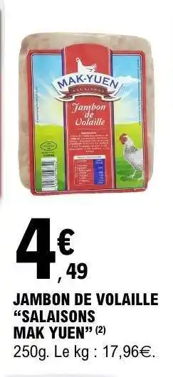E.Leclerc JAMBON DE VOLAILLE SALAISONS MAK YUEN offre
