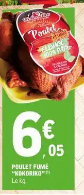 E.Leclerc POULET FUMÉ KOKORIKO offre