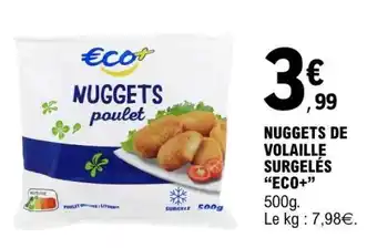 E.Leclerc NUGGETS DE VOLAILLE SURGELÉS “ECO+” offre
