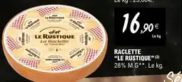 E.Leclerc Raclette Le Rustique offre