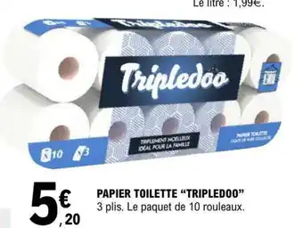 E.Leclerc PAPIER TOILETTE “TRIPLEDOO” offre