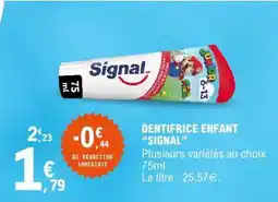 E.Leclerc Dentifrice Enfant “Signal” offre
