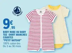 E.Leclerc BODY ROBE OU BODY TEE-SHIRT MANCHES COURTES PETIT BATEAU offre
