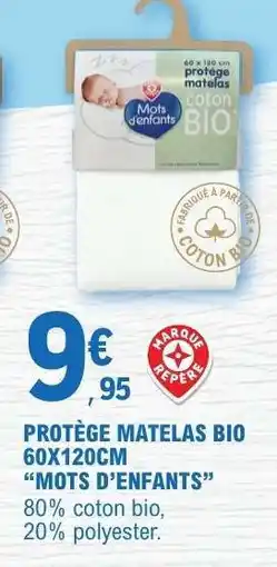 E.Leclerc PROTÈGE MATELAS BIO 60X120CM “MOTS D’ENFANTS” offre