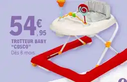 E.Leclerc TROTTEUR BABY COSCO offre