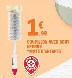 E.Leclerc Goupillon avec bout éponge Mots d'enfants offre