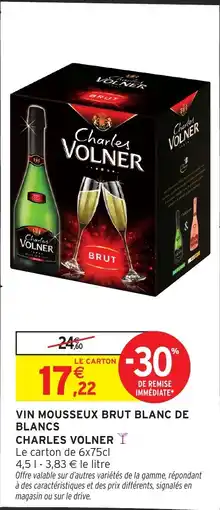 Intermarché Vin mousseux brut blanc de blancs charles volner offre