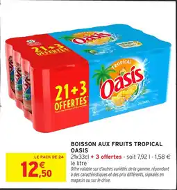 Intermarché Boisson aux fruits tropical oasis offre