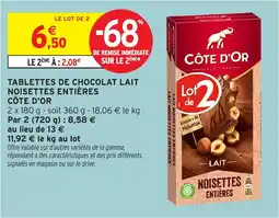Intermarché Tablettes de chocolat lait noisettes entières côte d'or offre