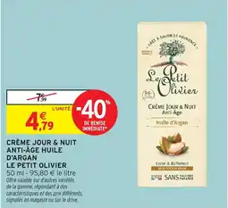Intermarché Crème jour & nuit anti-âge huile d'argan le petit olivier offre