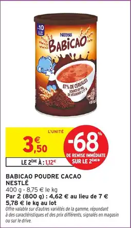 Intermarché Babicao poudre cacao nestlé offre