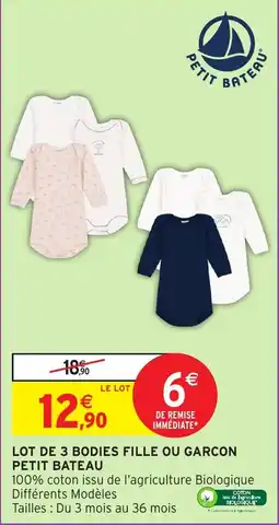Intermarché Lot de 3 bodies fille ou garcon petit bateau offre