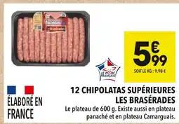 Supeco LES BRASÉRADES 12 CHIPOLATAS SUPÉRIEURES offre
