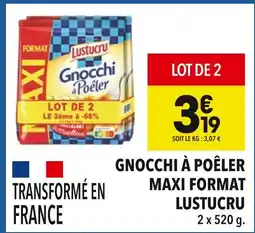 Supeco Lustucru Gnocchi à Poêler Maxi Format offre