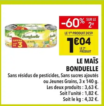 Supeco Bonduelle Le maïs offre