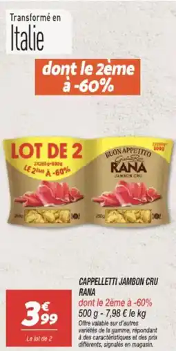 Netto RANA Cappelletti jambon cru offre