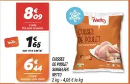 Netto NETTO Cuisses de poulet surgelees offre