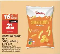 Netto NETTO Croustillants fromage offre