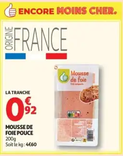 Auchan Supermarché Mousse de foie pouce offre