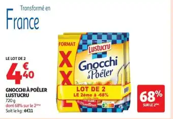 Auchan Supermarché LUSTUCRU Gnocchi à poêler offre