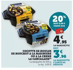 Maximarché Cocotte de moules de bouchot a la mariniere ou a la creme la cancalaise offre