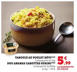 Maximarché Taboulé au poulet rôti duo ananas carottes surimi offre
