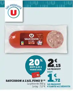 Maximarché U Saucisson a l'ail fume offre