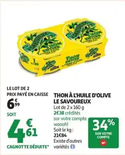 Auchan Supermarché Thon à à l'huile d'olive le savoureux offre