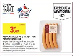 Intermarché Hyper Knacks d'alsace tradition pierre schmidt offre
