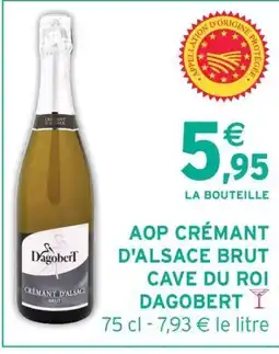 Intermarché Hyper Aop crémant d'alsace brut cave du roi dagobert offre