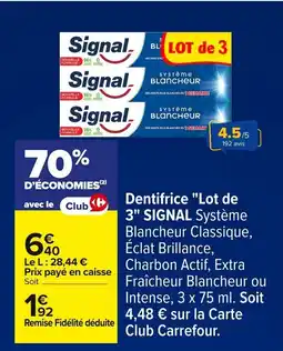 Carrefour SIGNAL Dentifrice Lot de 3 offre