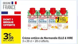 Carrefour ELLE & VIRE Crème entière de Normandie offre