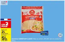 Carrefour CARREFOUR CLASSIC Emmental offre