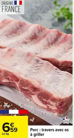 Carrefour Porc travers avec os à griller offre